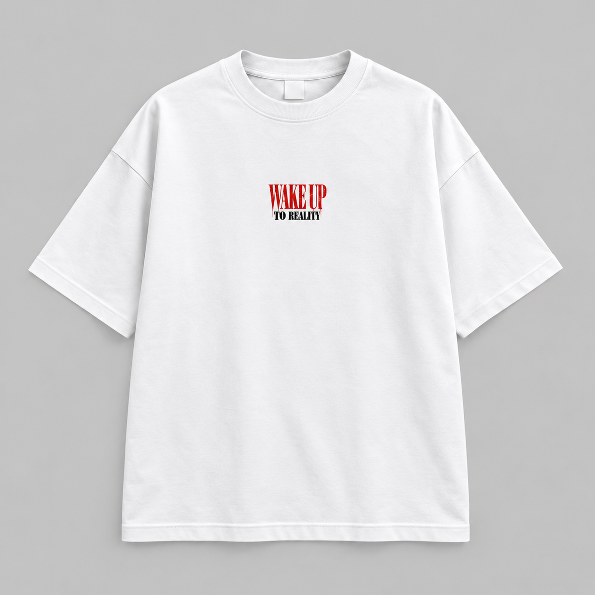 Wake Up To Reality Oversized T-Shirt | NEVERSEEN